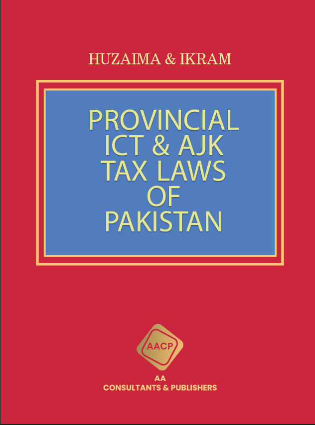 Provincial, ICT & AJK Tax Laws of Pakistan